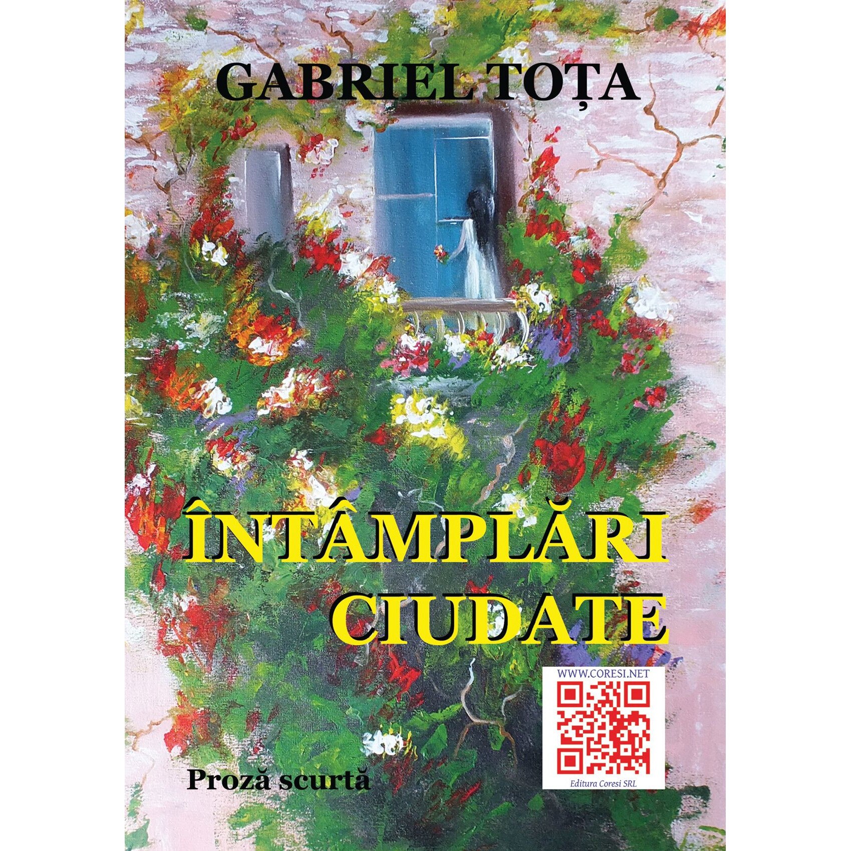Intamplari ciudate Proza scurta de Gabriel Tota