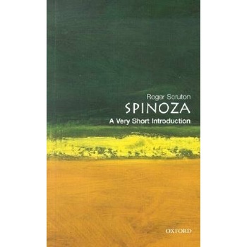 Spinoza, A Very Short Introduction, Roger Scruton Spinoza, A Very Short Introduction, Roger Scruton