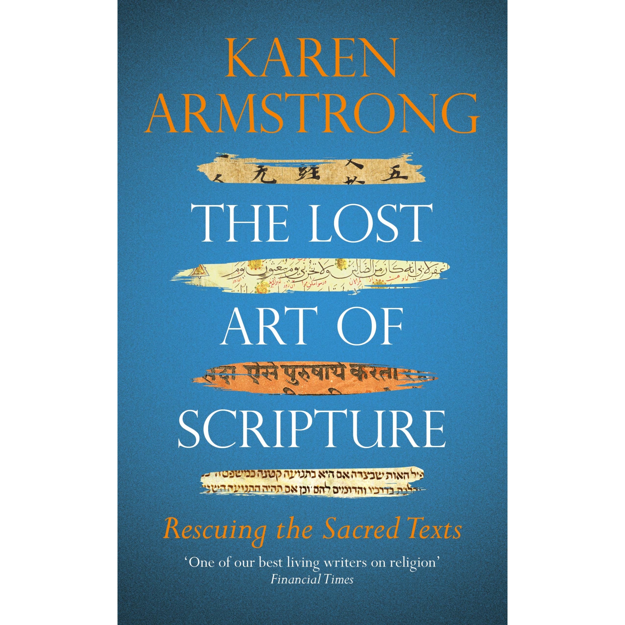 Lost Art of Scripture - Karen Armstrong