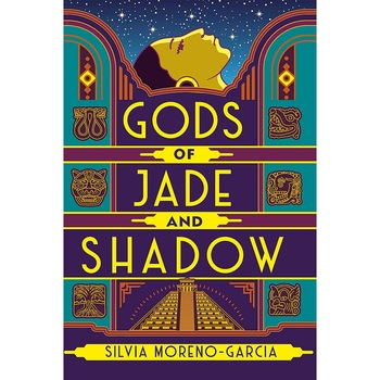 Gods of Jade and Shadow - Silvia Moreno-Garcia, editia 2020 Gods of Jade and Shadow - Silvia Moreno-Garcia, editia 2020
