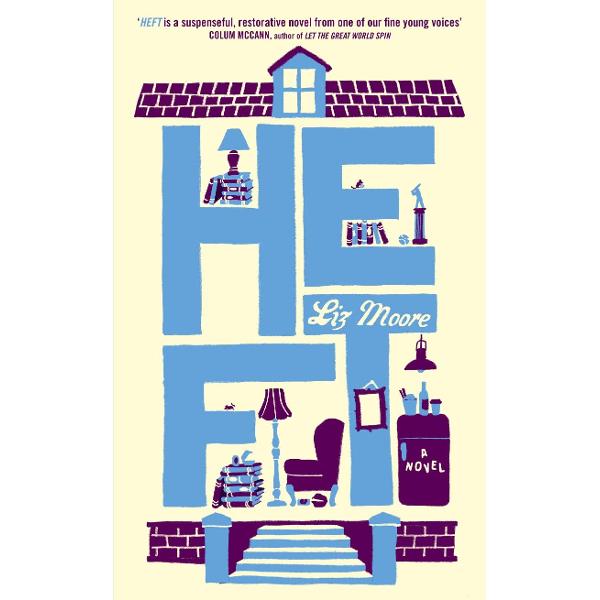 Heft - Liz Moore