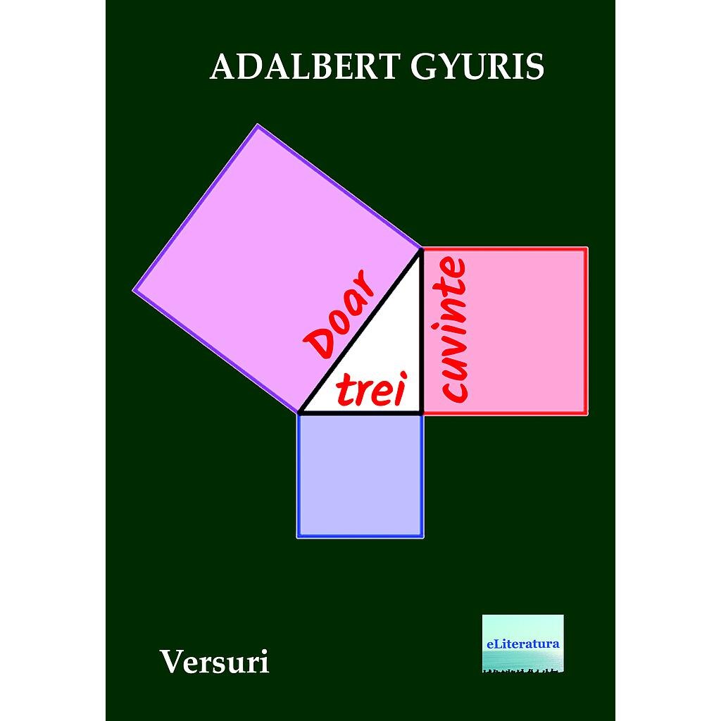 Doar trei cuvinte Versuri de Adalbert Gyuris