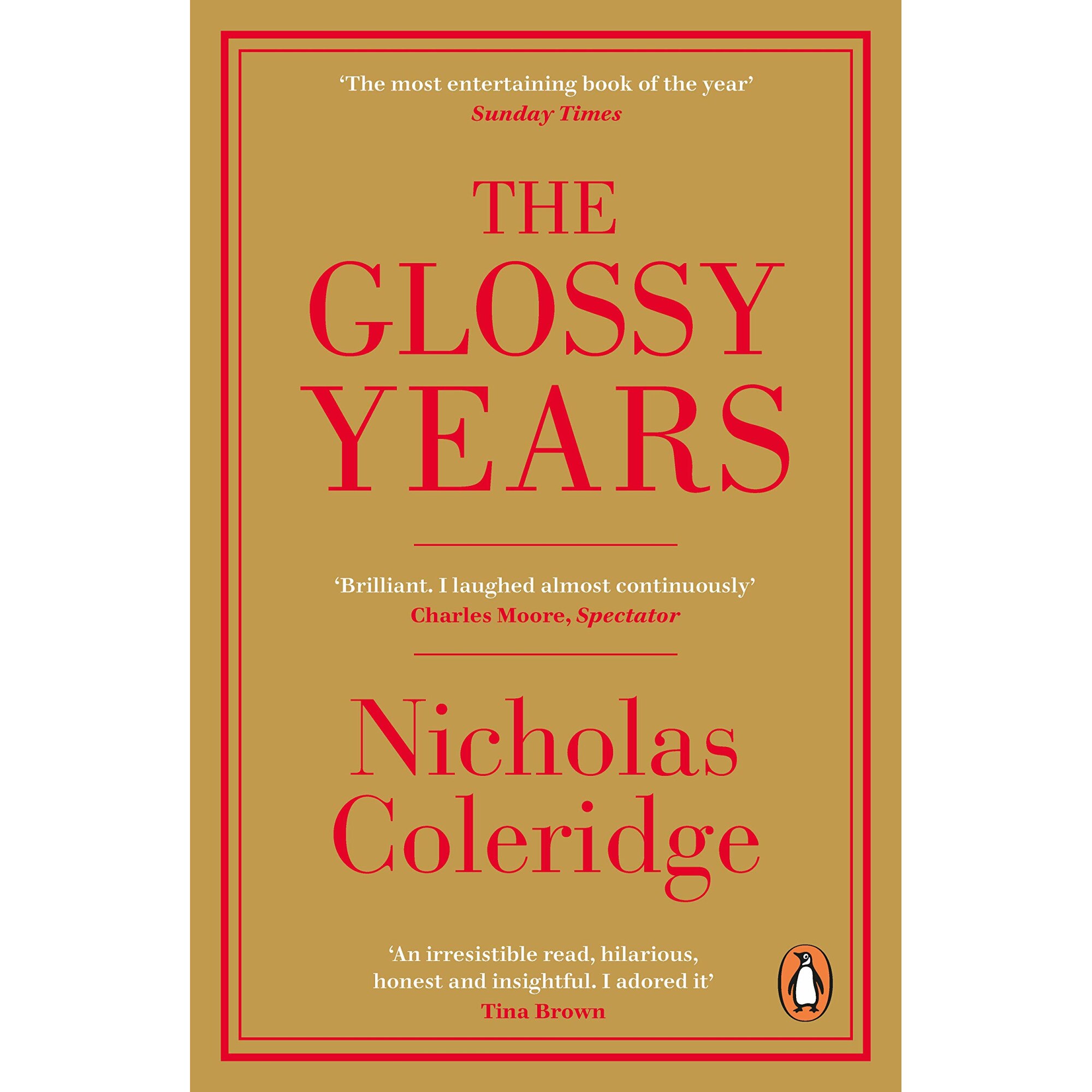 The Glossy Years - Nicholas Coleridge
