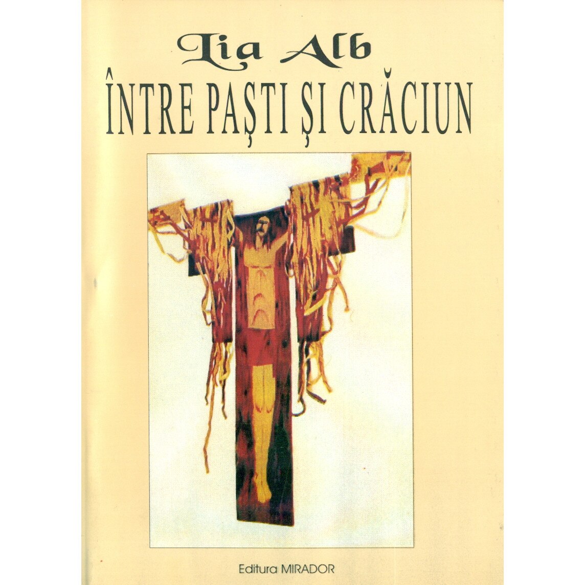 Intre Pasti si Craciun - Lia Alb