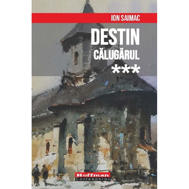 Calugarul - Ion Saimac, editia 2019
