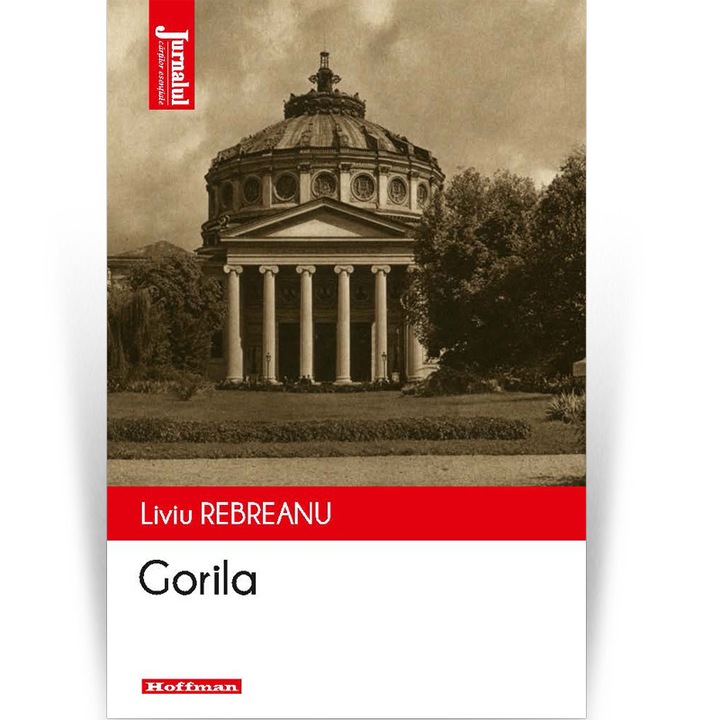 Gorila - Liviu Rebreanu, editia 2020