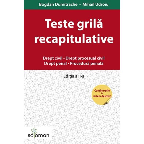 Teste grila recapitulative. Drept civil. Drept penal. Ed.2 - Bogdan Dumitrache, Mihail Udroiu