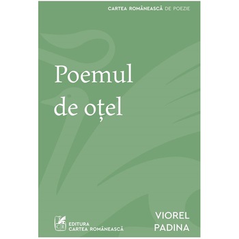 Poemul De Otel, Viorel Padina Poemul De Otel, Viorel Padina