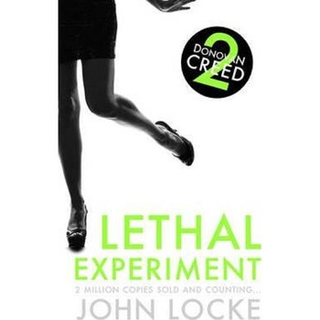 Donovan Creed 2. Lethal Experiment - John Locke Donovan Creed 2. Lethal Experiment - John Locke