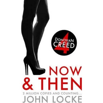 Donovan Creed 4. Now and Then - John Locke Donovan Creed 4. Now and Then - John Locke