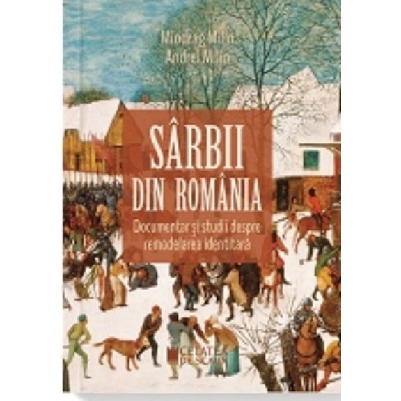 Sarbii din Romania - Andrei MilinMiodrag Milin