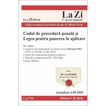 Codul De Procedura Penala Si Legea Pentru Punerea In Aplicare Cod 716 Actualizat La 4 09 2020 Coord Mihail Udroiu Emag Ro