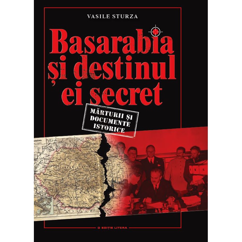 Basarabia si destinul ei secret - Vasile Sturza