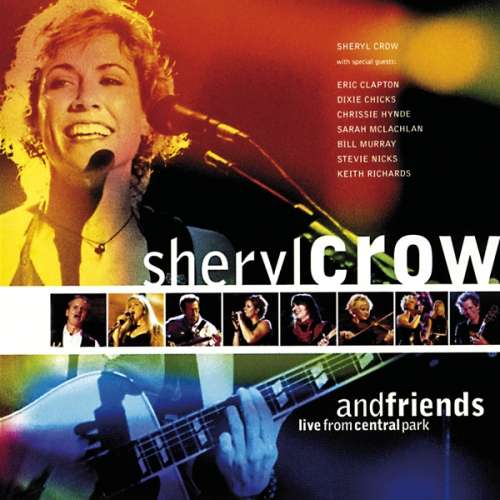 Sheryl & Friends Crow - Live From Central Park (CD)