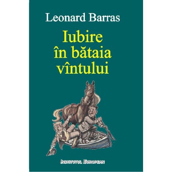 Iubire in bataia vantului - Leonard Barras