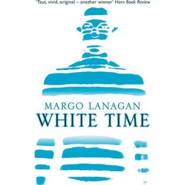 White Time - Margo Lanagan