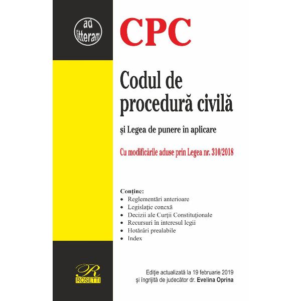 Codul de procedura civila si Legea de punere in aplicare Act. 19 februarie 2019