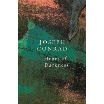 Heart of Darkness - Joseph Conrad Heart of Darkness - Joseph Conrad
