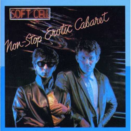 Soft Cell - Non- Stop Erotic Cabaret (CD)