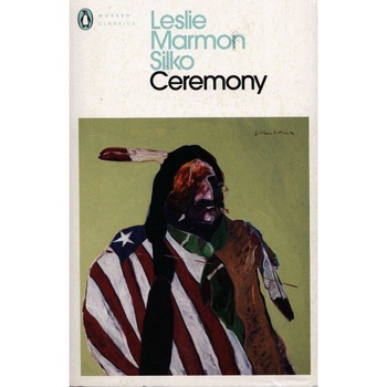 Ceremony - Leslie Marmon Silko, editia 2020 Ceremony - Leslie Marmon Silko, editia 2020