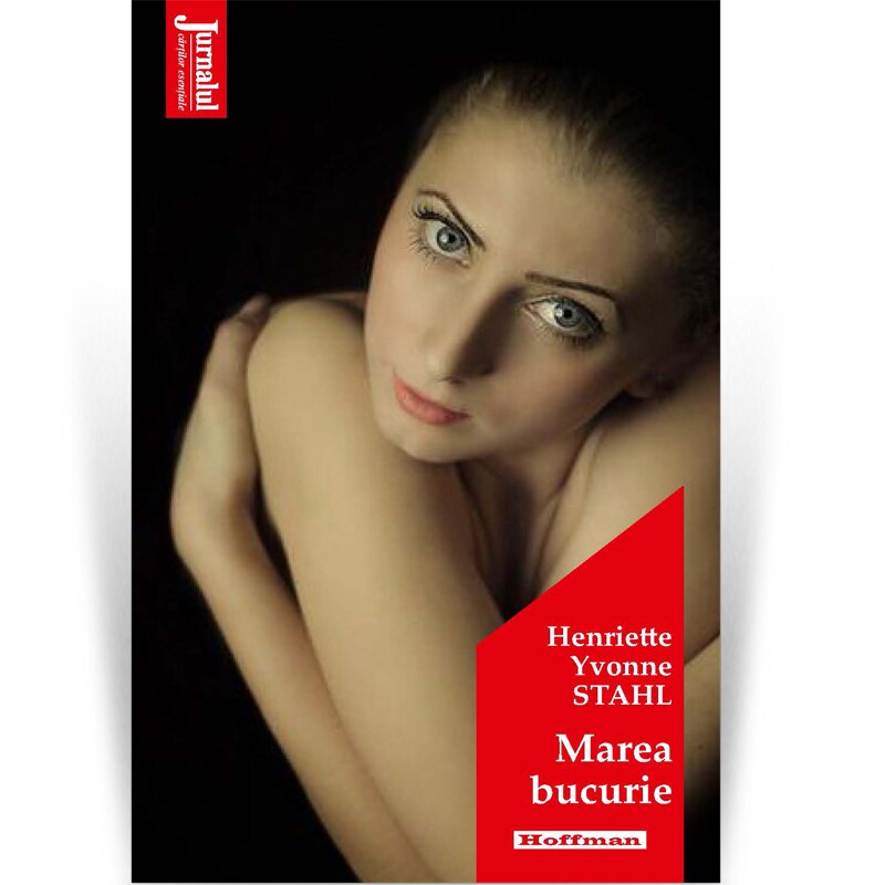 Marea bucurie - Henriette Yvonne Stahl, Editia 2020