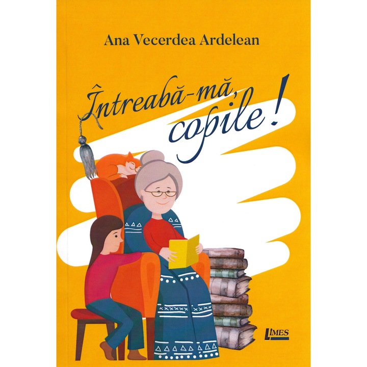 Intreaba-ma, Copile! - Ana Vecerdea Ardelean