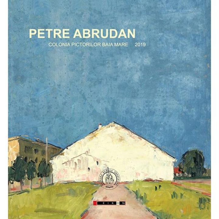 Petre Abrudan - Colonia pictorilor Baia Mare 2019 - Cosmin Nasui