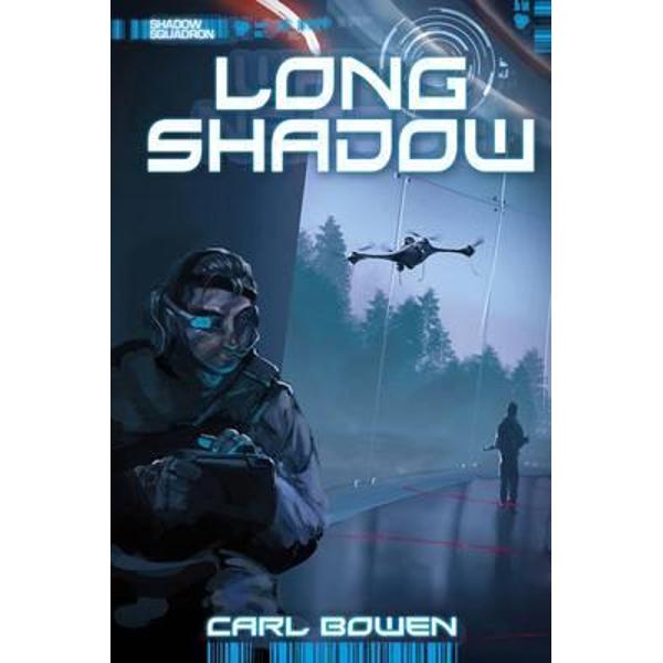 Shadow Squadron: Long Shadow - Carl Bowen
