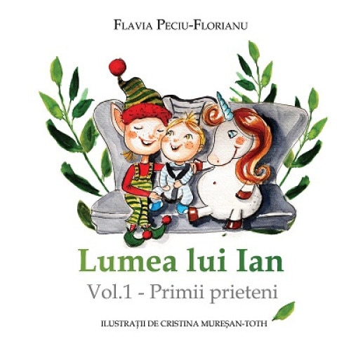 Lumea lui Ian vol.1: Primii prieteni - Editura Letras
