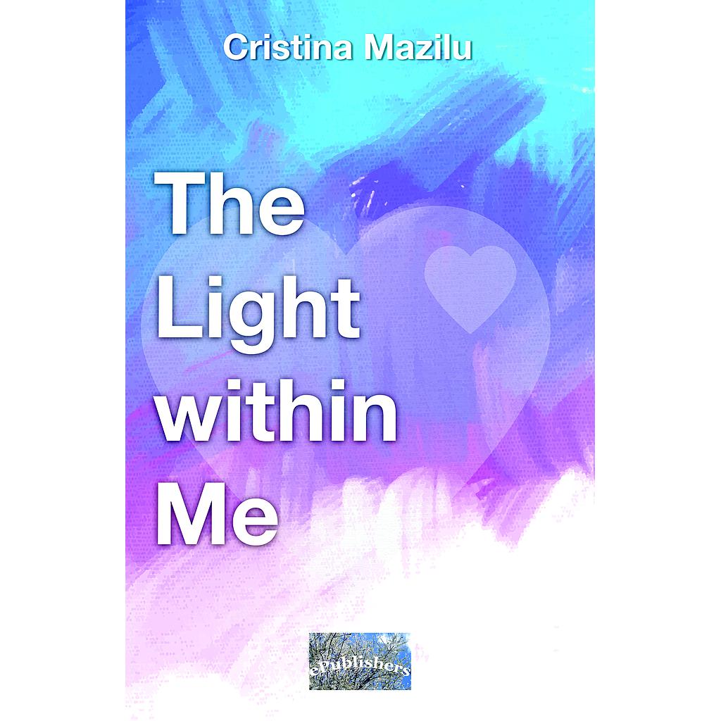 The Light within Me Personal Development Book by Cristina Mazilu