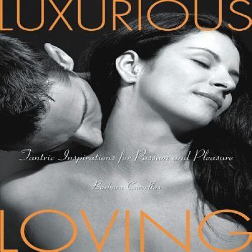 Luxurious Loving, Barbara Carrellas
