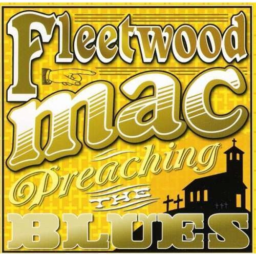 Fleetwood Mac - Preaching The Blues (CD)