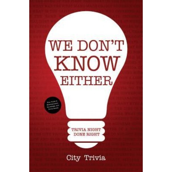 Trivia Night Done Right: Your Guide to Entertainment, Knowledge, and Trivia Games, City Trivia (Author)