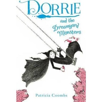 Dorrie and the Dreamyard Monsters - Patricia Coombs Dorrie and the Dreamyard Monsters - Patricia Coombs