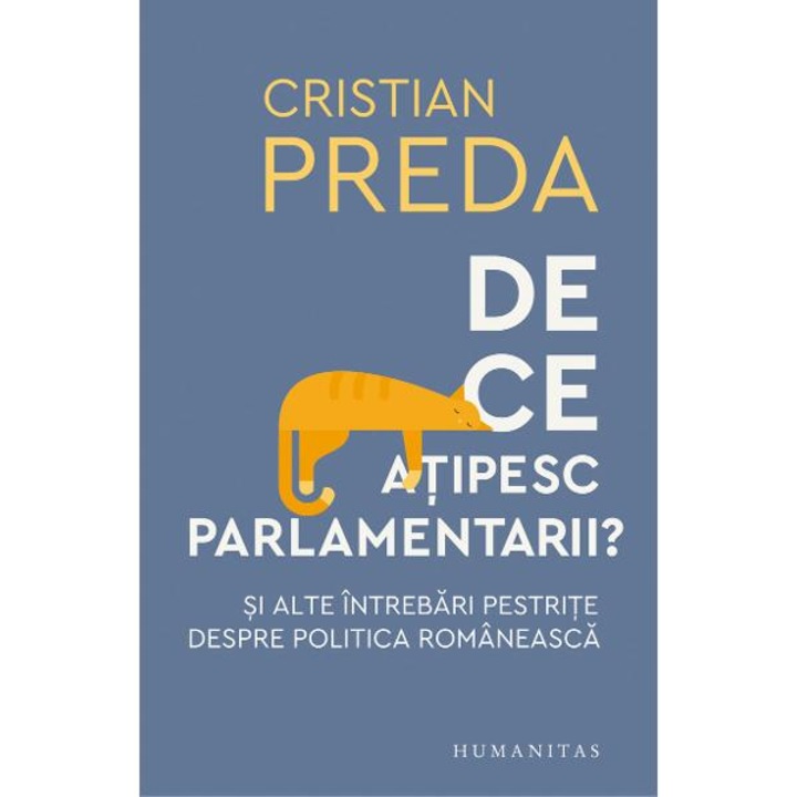 De ce atipesc paralamentarii - Cristian Preda