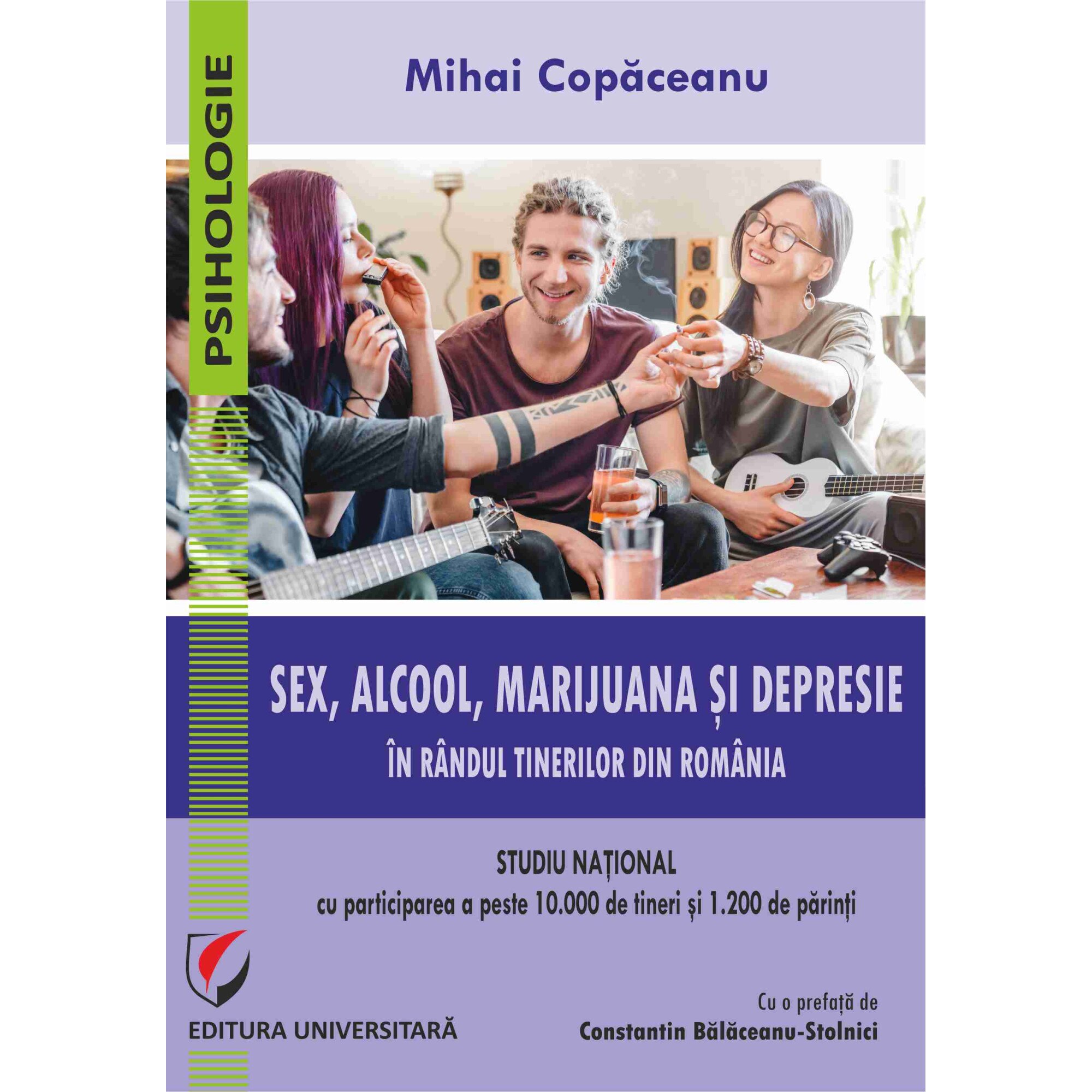 Sex, alcool, marijuana si depresie in randul tinerilor din Romania. Studiu national cu participarea a peste 10.000 de tineri si 1.200 de parinti