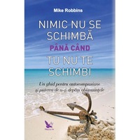 nimic nu se schimba pana cand nu te schimbi - mike robbins imagen 13_0_
0