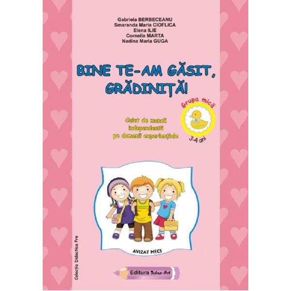 Bine te-am gasit, gradinita! - Gabriela Berbeceanu