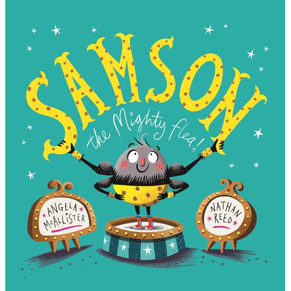 Samson: the Mighty Flea - Angela McAllister, Nathan Reed