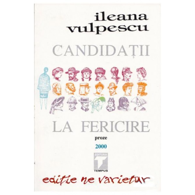Candidati la fericire - Ileana Vulpescu