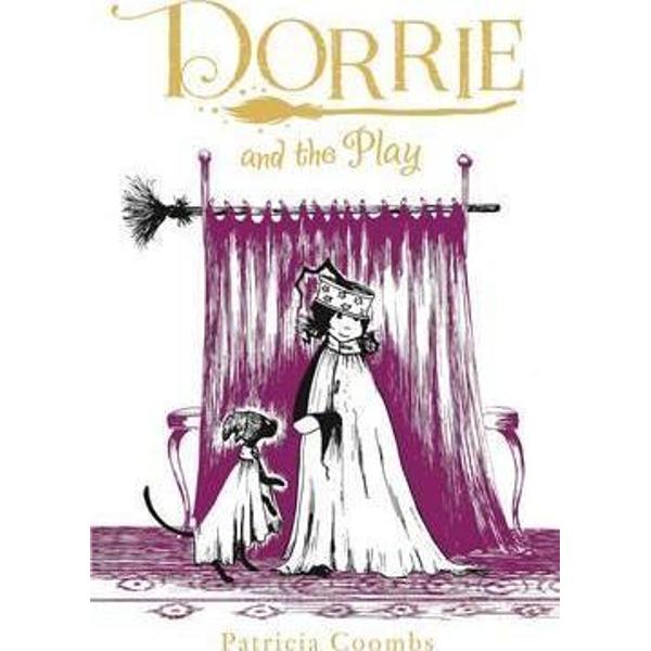 Dorrie and the Play - Patricia Coombs