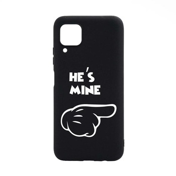 Husa Huawei P40 Lite, He's Mine, rezistenta la uzura, anti-alunecare, din silicon Premium, B105 Husa Huawei P40 Lite, He's Mine, rezistenta la uzura, anti-alunecare, din silicon Premium, B105