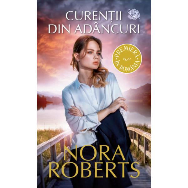 Curentii din adancuri. Nora Roberts