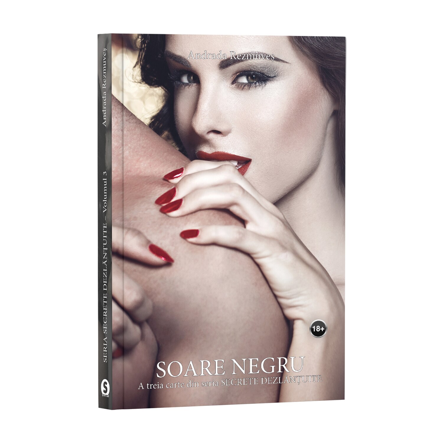 Secrete dezlantuite, Cartea a 3-a, Soare negru - Andrada Rezmuves