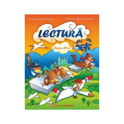 Lectura. Clasa a IVa (Colectia „Lectura si Joc“)