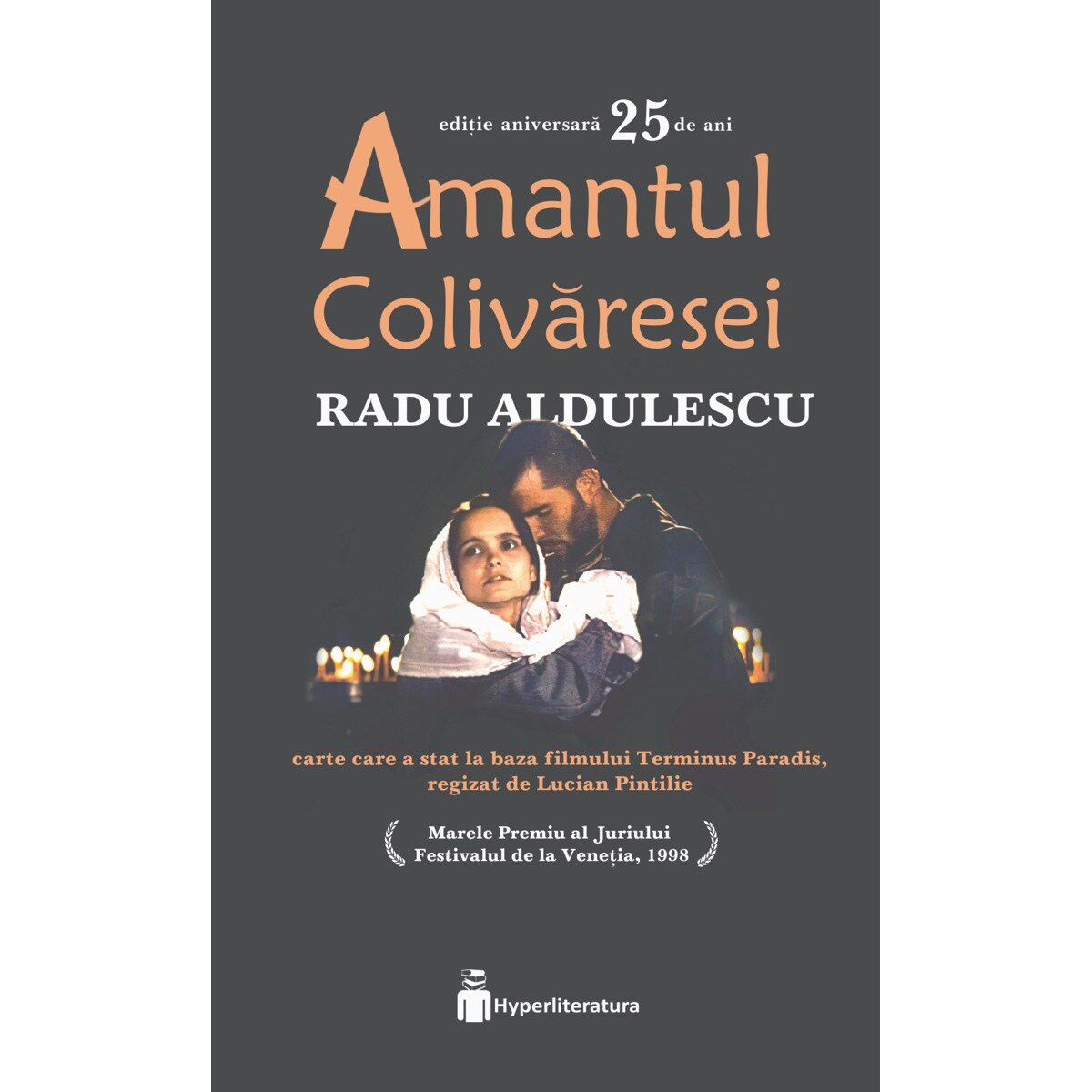 Amantul Colivaresei - Radu Aldulescu, editia 2020