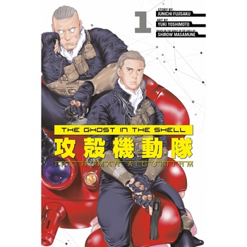 The Ghost in the Shell: The Human Algorithm. Volume 1 - Junichi Fujisaku, editia 2020 The Ghost in the Shell: The Human Algorithm. Volume 1 - Junichi Fujisaku, editia 2020