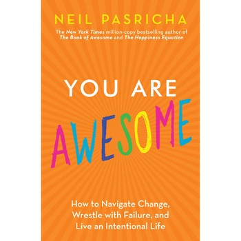 You Are Awesome - Neil Pasricha, editia 2019 You Are Awesome - Neil Pasricha, editia 2019