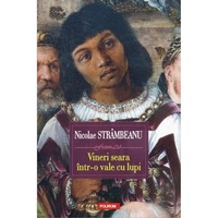 vineri seara intr-o vale cu lupi - nicolae strambeanu imagen 4_0_
0