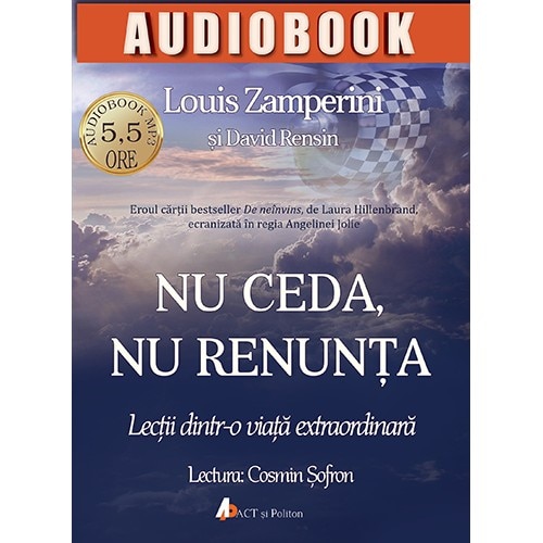 Nu ceda, nu renunta, Audiobook - Louis Zamperini & David Rensin